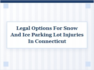 Parking Lot Slip Injuries and Your Legal Options